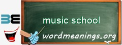 WordMeaning blackboard for music school